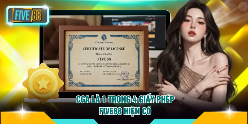 CGA là 1 trong 4 giấy phép FIVE88 hiện có