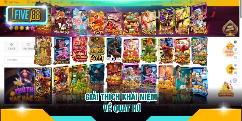 Giải thích khái niệm về quay hũ
