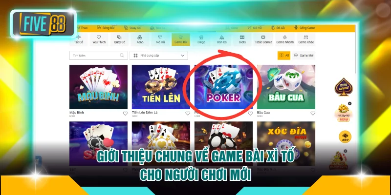 Luật Chơi Poker Chi Tiết Nhất Dành Cho Hội Viên Mới 2 Giới thiệu chung về game bài Xì Tố cho người chơi mới
