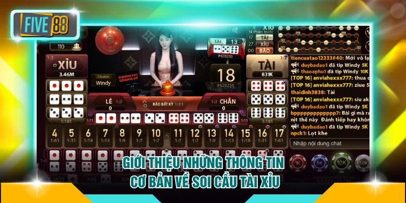 Giới thiệu những thông tin cơ bản về soi cầu tài xỉu