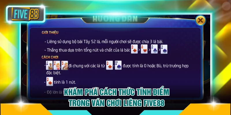 Luật Chơi Liêng FIVE88 Chi Tiết Từ A Đến Z Cực Dễ Hiểu 3 Khám phá cách thức tính điểm trong ván chơi Liêng FIVE88