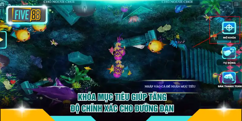 Khóa mục tiêu giúp tăng độ chính xác cho đường đạn