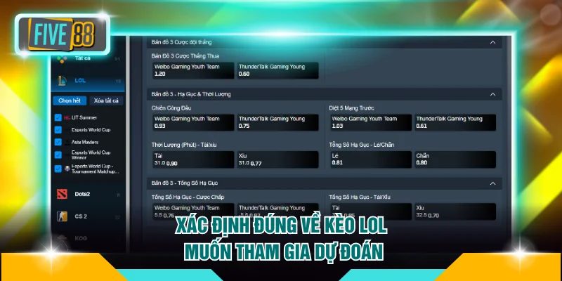 Xác định đúng về kèo LoL muốn tham gia dự đoán